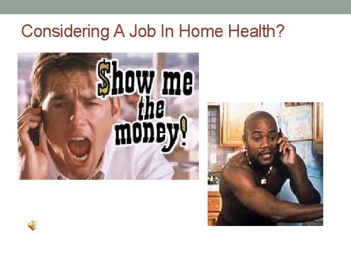 Considering A Job In Home Health? 