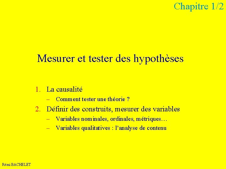 Chapitre 1/2 Mesurer et tester des hypothèses 1. La causalité – Comment tester une