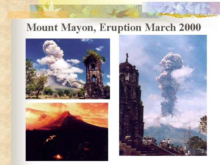 Mount Mayon, Eruption March 2000 Mount Mayon, Eruption March 2000