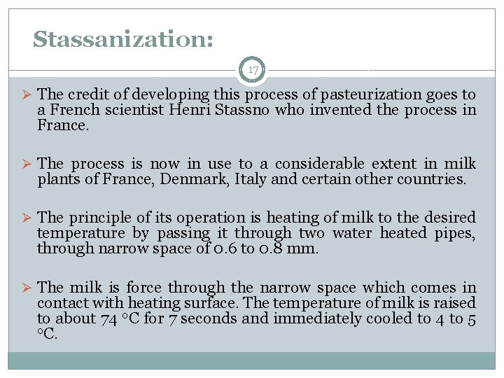 Stassanization: 17 Ø The credit of developing this process of pasteurization goes to a Stassanization: 17 Ø The credit of developing this process of pasteurization goes to a