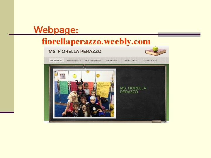 Webpage: fiorellaperazzo. weebly. com 