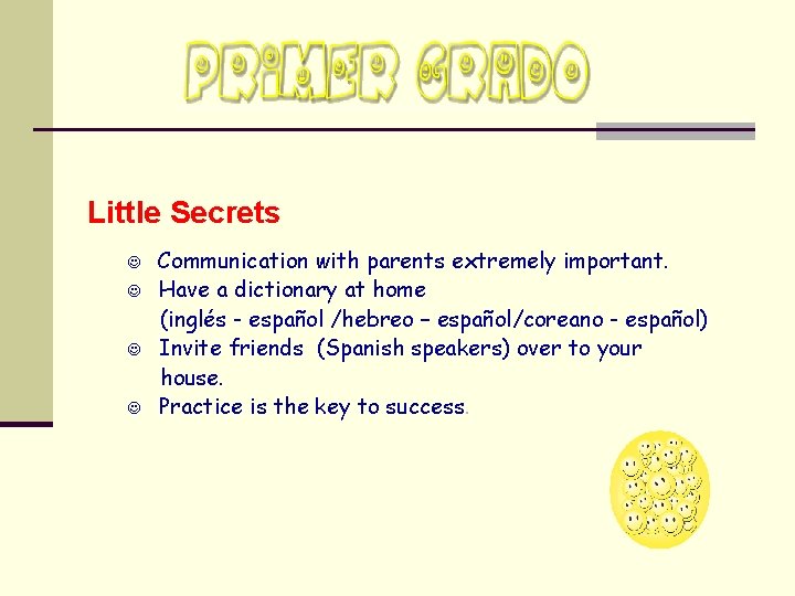 Little Secrets J J Communication with parents extremely important. Have a dictionary at home