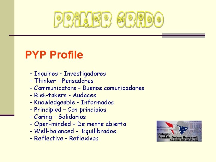 PYP Profile - Inquires - Investigadores - Thinker - Pensadores - Communicators – Buenos