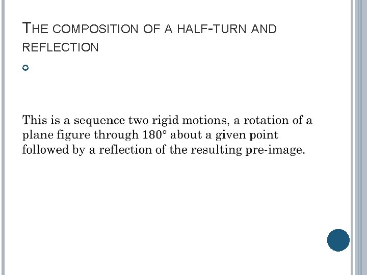 THE COMPOSITION OF A HALF-TURN AND REFLECTION 