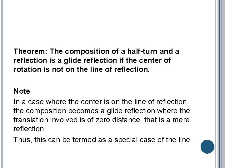 Theorem: The composition of a half-turn and a reflection is a glide reflection if