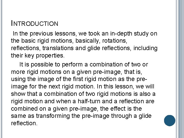 INTRODUCTION In the previous lessons, we took an in-depth study on the basic rigid