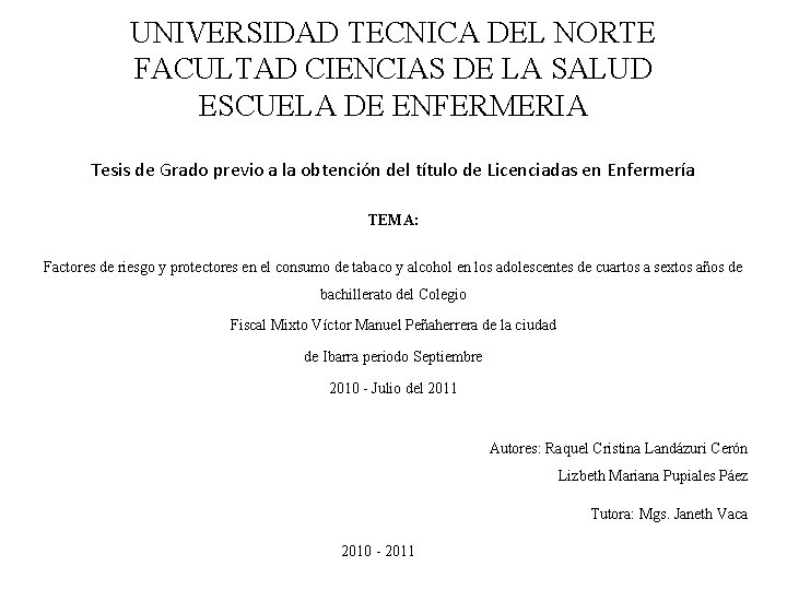 UNIVERSIDAD TECNICA DEL NORTE FACULTAD CIENCIAS DE LA SALUD ESCUELA DE ENFERMERIA Tesis de