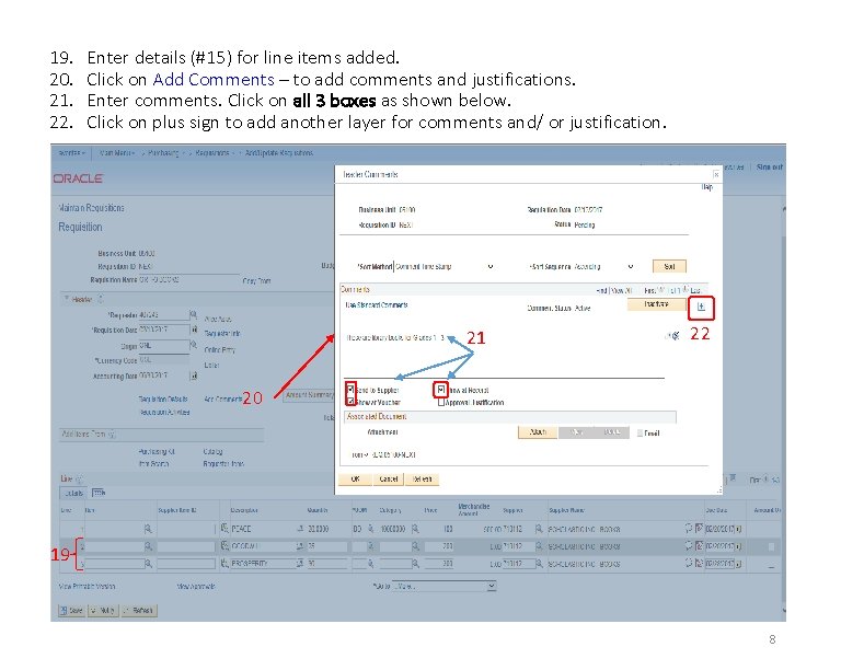 19. 20. 21. 22. Enter details (#15) for line items added. Click on Add
