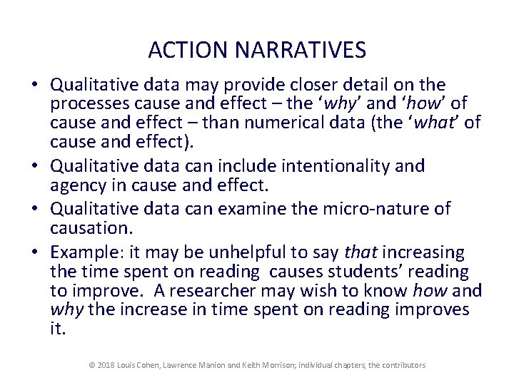 ACTION NARRATIVES • Qualitative data may provide closer detail on the processes cause and ACTION NARRATIVES • Qualitative data may provide closer detail on the processes cause and