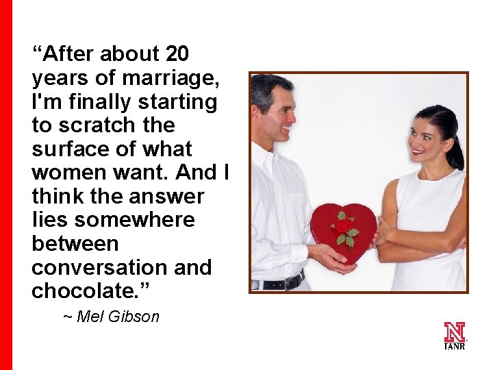 “After about 20 years of marriage, I'm finally starting to scratch the surface of