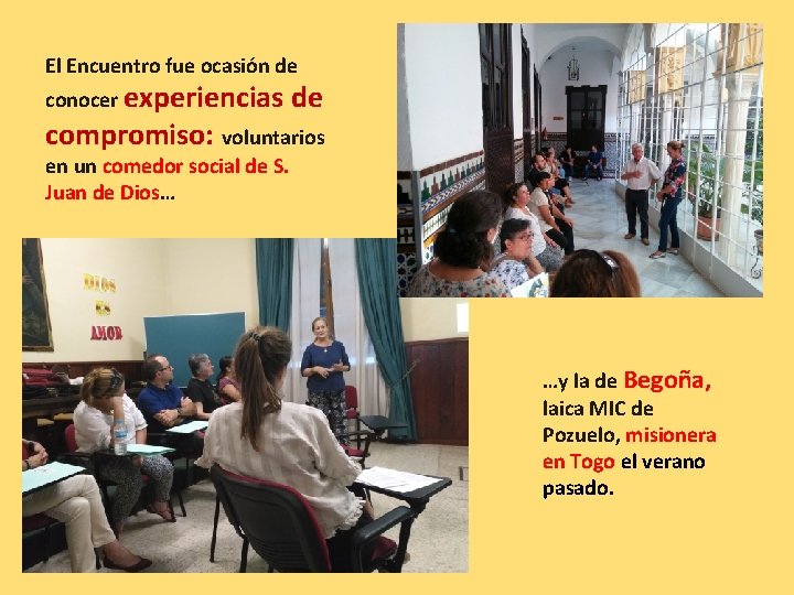 El Encuentro fue ocasión de conocer experiencias de compromiso: voluntarios en un comedor social