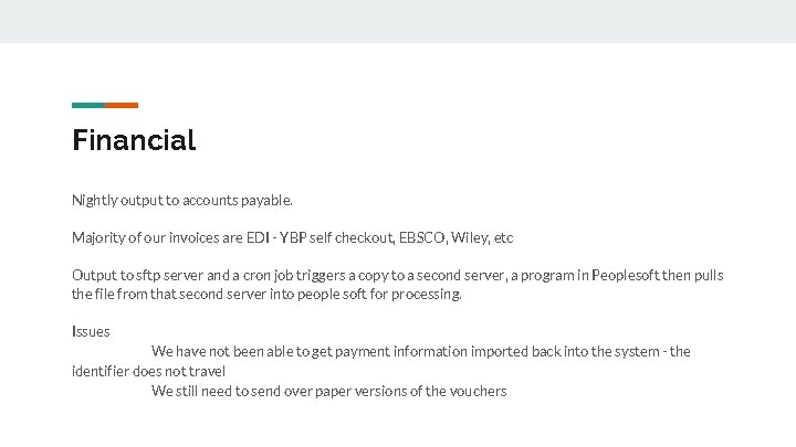 Financial Nightly output to accounts payable. Majority of our invoices are EDI - YBP