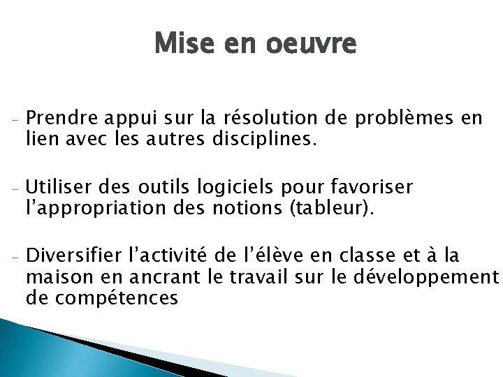 Mise en oeuvre - Prendre appui sur la résolution de problèmes en lien avec