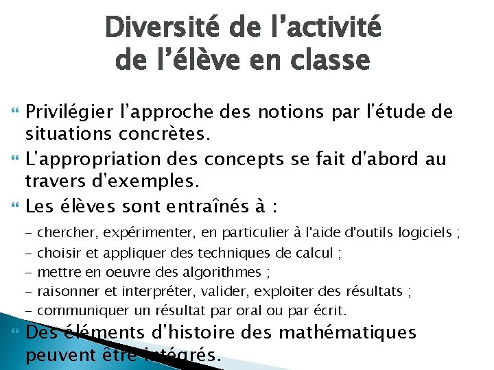 Diversité de l’activité de l’élève en classe Privilégier l’approche des notions par l'étude de