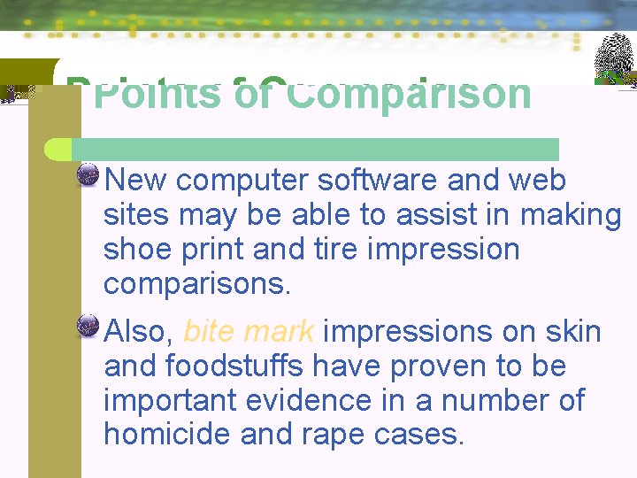 Points of Comparison New computer software and web sites may be able to assist