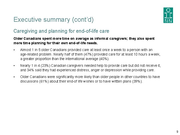 Executive summary (cont’d) Caregiving and planning for end-of-life care Older Canadians spent more time