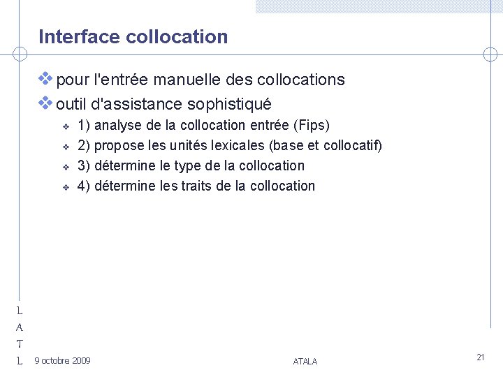 Interface collocation v pour l'entrée manuelle des collocations v outil d'assistance sophistiqué v v