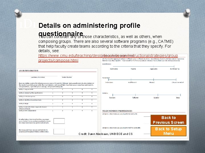 1 D 1 Details on administering profile questionnaire You can consider any of those