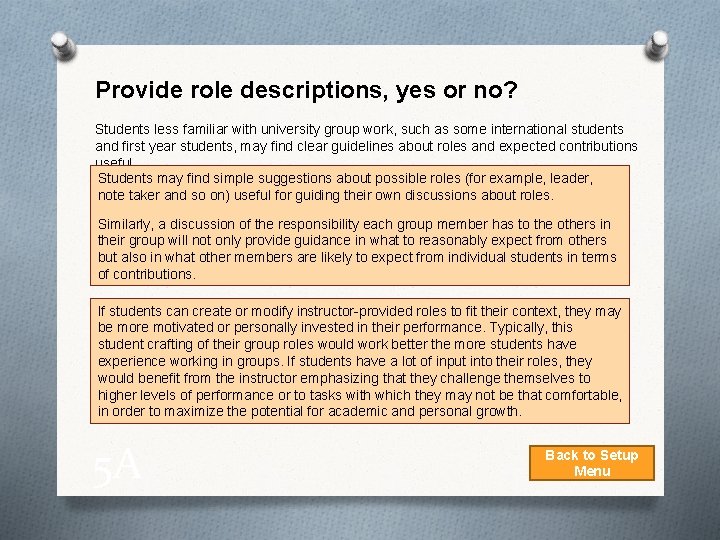 Provide role descriptions, yes or no? Students less familiar with university group work, such