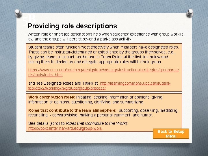 5 B Providing role descriptions Written role or short job descriptions help when students’