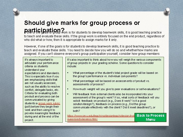 8 A Should give marks for group process or participation? If one of the