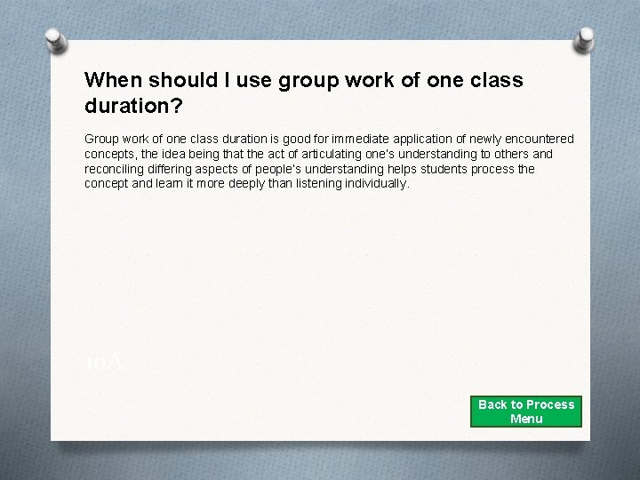 When should I use group work of one class duration? Group work of one