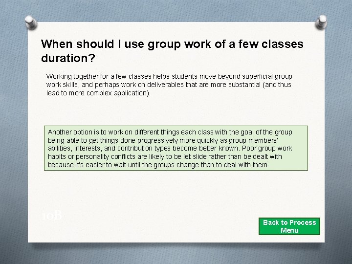 When should I use group work of a few classes duration? Working together for