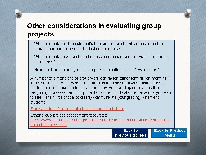 Other considerations in evaluating group projects • What percentage of the student’s total project