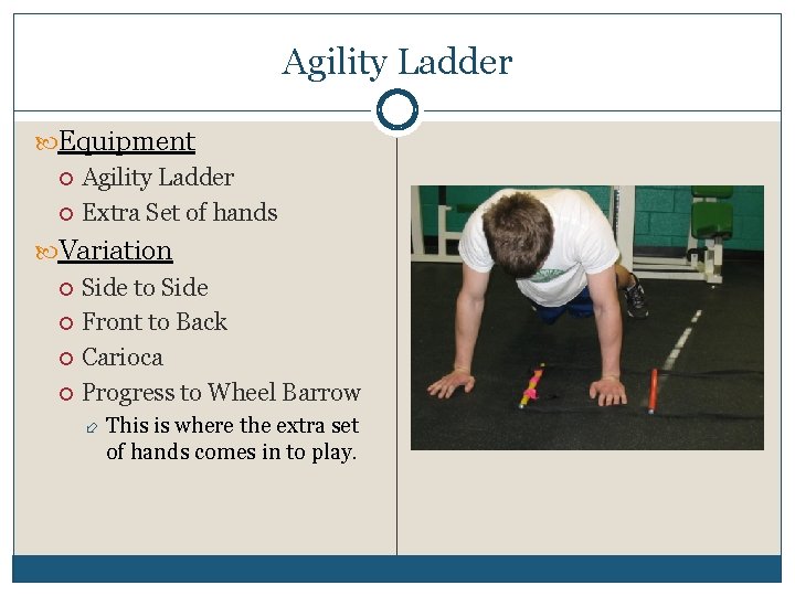 Agility Ladder Equipment Agility Ladder Extra Set of hands Variation Side to Side Front
