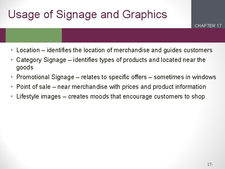Usage of Signage and Graphics CHAPTER 17 2 1 • Location – identifies the