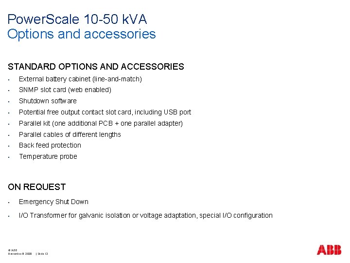 Power. Scale 10 -50 k. VA Options and accessories STANDARD OPTIONS AND ACCESSORIES • Power. Scale 10 -50 k. VA Options and accessories STANDARD OPTIONS AND ACCESSORIES •