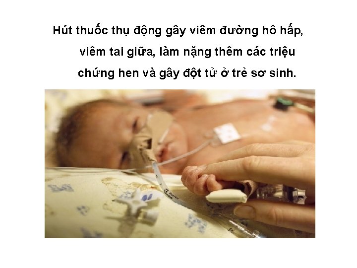 Hút thuốc thụ động gây viêm đường hô hấp, viêm tai giữa, làm nặng