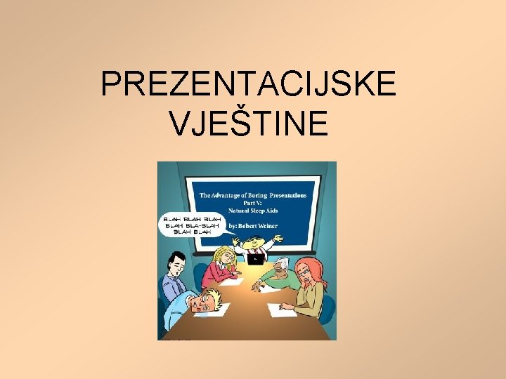 PREZENTACIJSKE VJEŠTINE 
