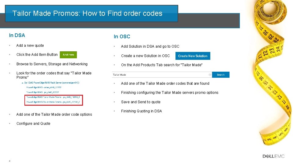 Tailor Made Promos: How to Find order codes In DSA In OSC • Add