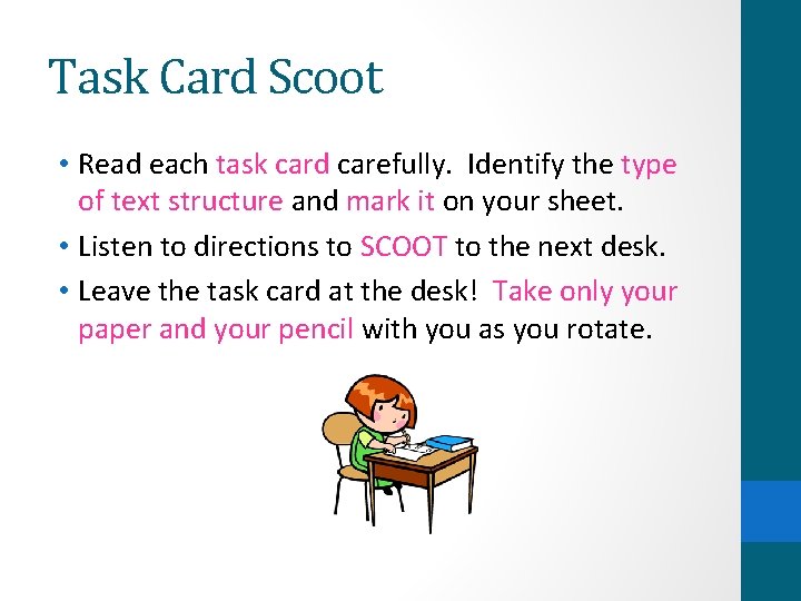 Task Card Scoot • Read each task card carefully. Identify the type of text