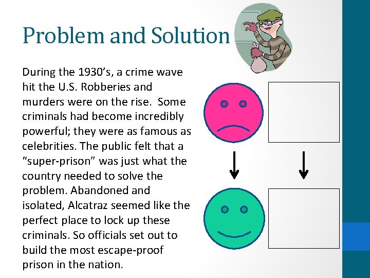 Problem and Solution During the 1930’s, a crime wave hit the U. S. Robberies