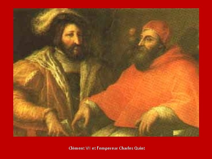 Clément VII et l’empereur Charles Quint 