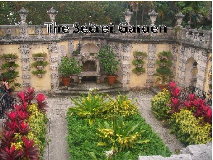 The Secret Garden 