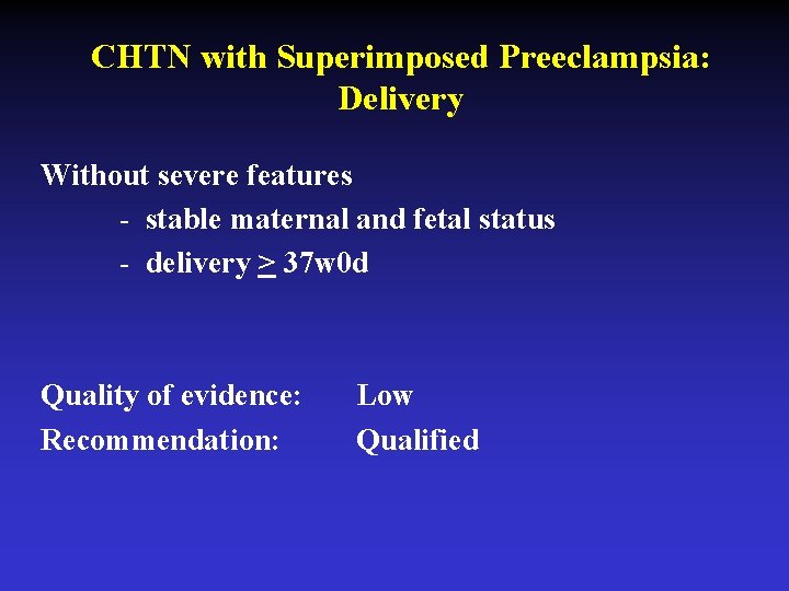 CHTN with Superimposed Preeclampsia: Delivery Without severe features - stable maternal and fetal status