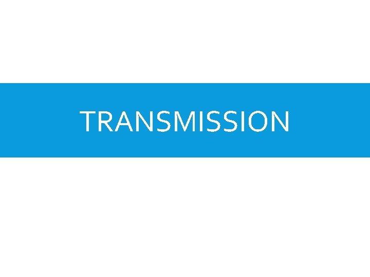 TRANSMISSION 