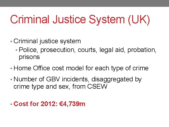 Criminal Justice System (UK) • Criminal justice system • Police, prosecution, courts, legal aid,