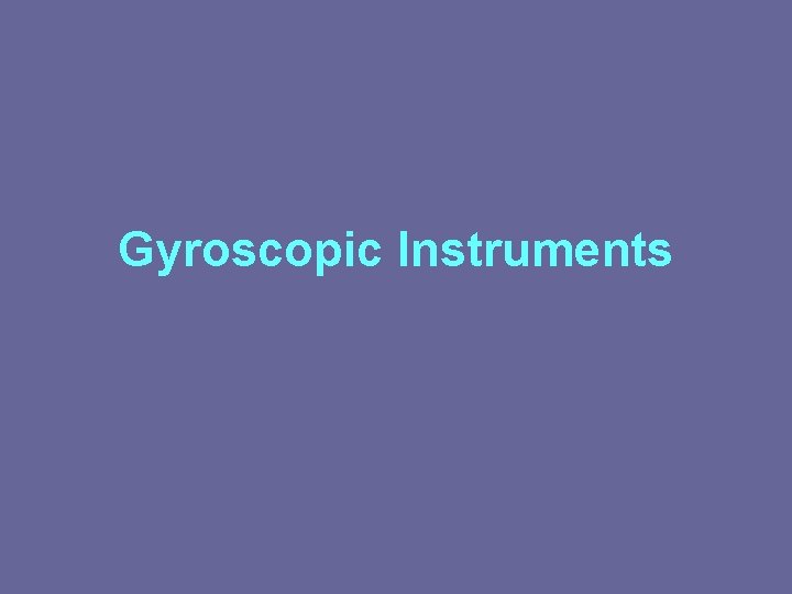 Gyroscopic Instruments 