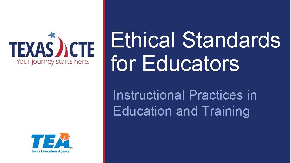 Ethical Standards for Educators Instructional Practices in Education and Training 