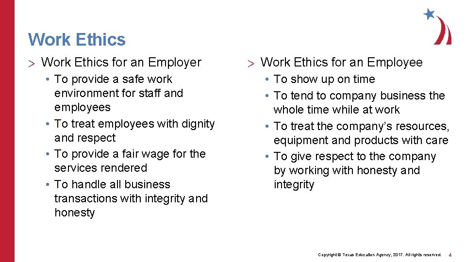 Work Ethics > Work Ethics for an Employer • To provide a safe work