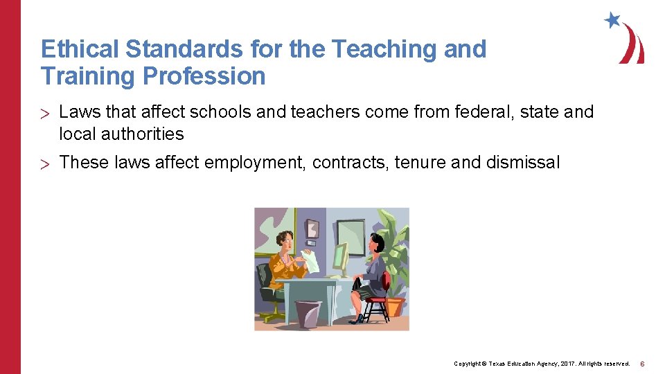 Ethical Standards for the Teaching and Training Profession > Laws that affect schools and