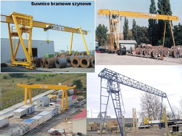 Suwnice bramowe szynowe 