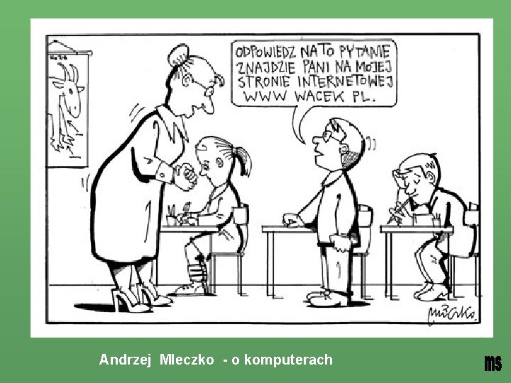 Andrzej Mleczko - o komputerach 