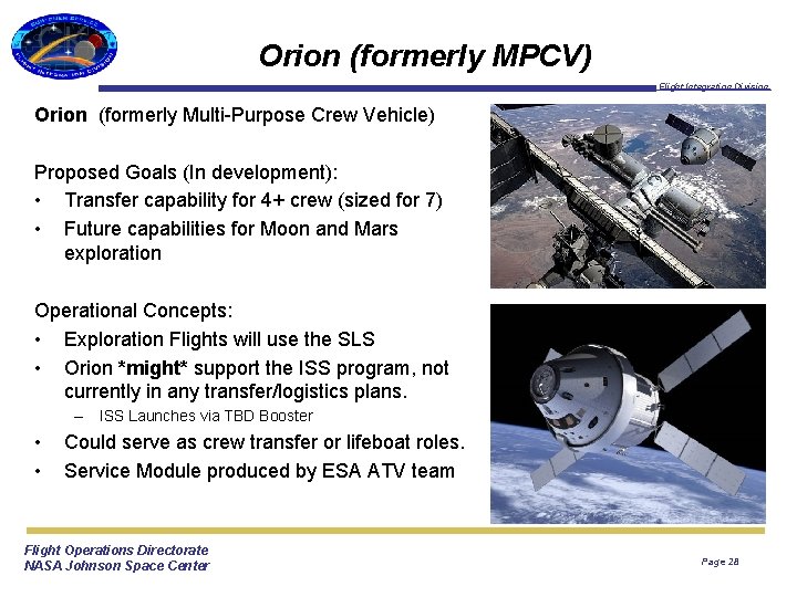 Orion (formerly MPCV) Flight Integration Division Orion (formerly Multi-Purpose Crew Vehicle) Proposed Goals (In