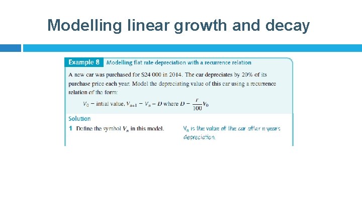 Modelling linear growth and decay 