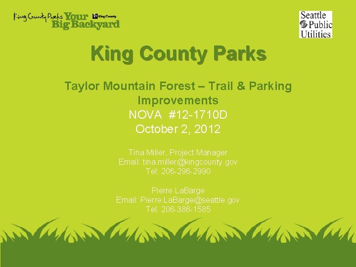 King County Parks Taylor Mountain Forest – Trail & Parking Improvements NOVA #12 -1710